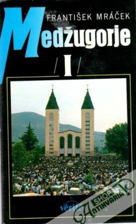 Medžugorje I. - Mráček František