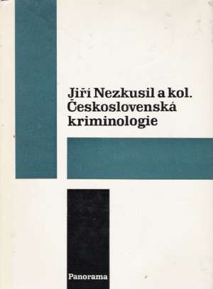 Československá kriminologie - Nezkusil J. a kolektív