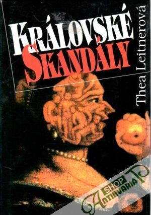 Královské skandály - Leitnerová Thea