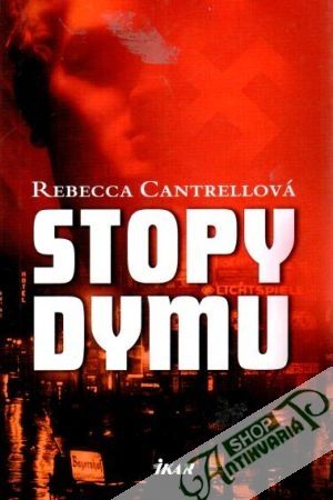 Stopy dymu - Cantrellová Rebecca