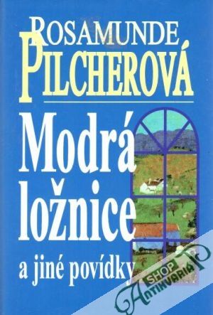 Modrá ložnice a jiné povídky - Pilcherová Rosamunde