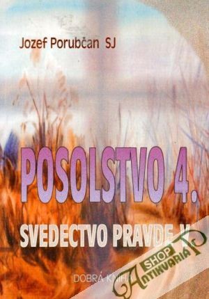 Posolstvo 4. - Porubčan Jozef