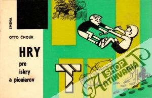 Hry pre iskry a pionierov - Čmolík Otto