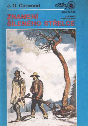 Znamení šíleného střelce - Curwood J.O.
