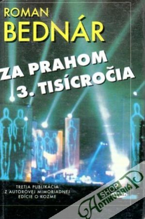 Za prahom 3. tisícročia - Bednár Roman