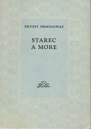 Starec a more - Hemingway Ernest
