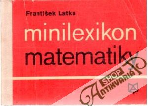 Minilexikon matematiky - Latka František