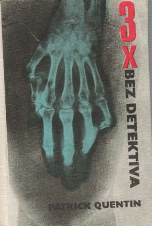3x bez detektiva - Quentin Patrick