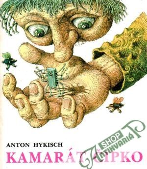 Kamarát Čipko - Hykisch Anton