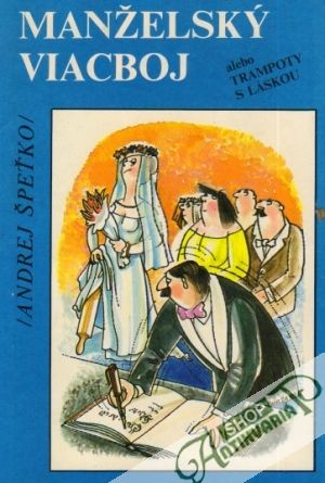 Manželský viacboj - Špeťko Andrej