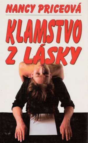 Klamstvo z lásky - Priceová Nancy
