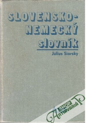 Slovensko - nemecký slovník - Siarsky Július