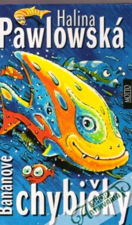 Banánové chybičky - Pawlowská Halina