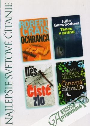 Ochranca, Tanec v prítmí, Čisté zlo, Čarovná záhrada - Crais, Garwoodová, Iles, Allenová