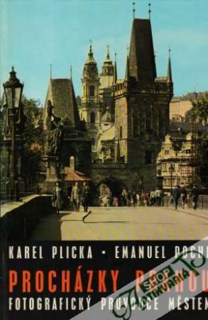 Procházky Prahou - Plicka K., Poche E.