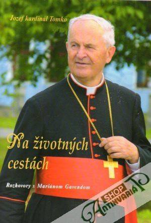 Na životných cestách - Tomko Jozef
