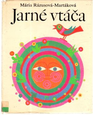 Jarné vtáča - Rázusová-Martáková Mária