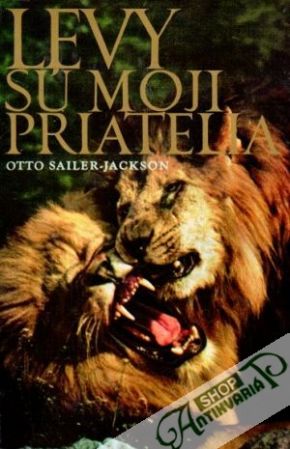 Levy sú moji priatelia - Sailer-Jackson Otto