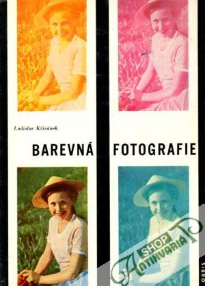 Barevná fotografie - Křivánek Ladislav