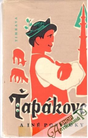 Ťapákovci a iné poviedky - Timrava Božena Slančíkova