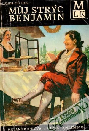 Můj strýc Benjamin - Tillier Claude