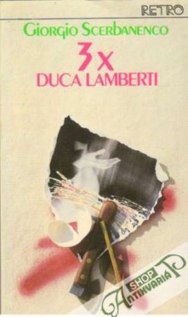 3x Duca Lamberti - Scerbanenco Giorgio