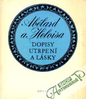 Dopisy utrpení a lásky - Abélard a Heloisa