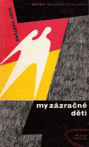 My zázračné děti - Hartung Hugo