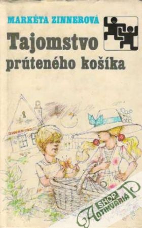 Tajomstvo prúteného košíka - Zinnerová Markéta
