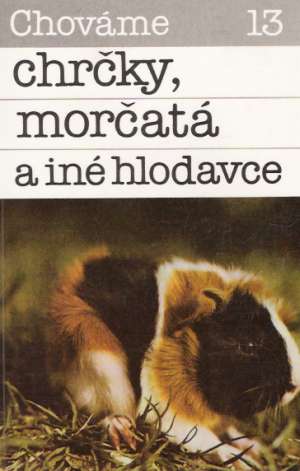 Chováme chrčky, morčatá a iné hlodavce - Ambruš Bystrík