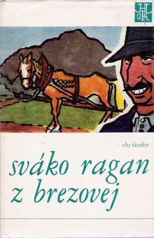 Sváko Ragan z Brezovej - Šándor Elo