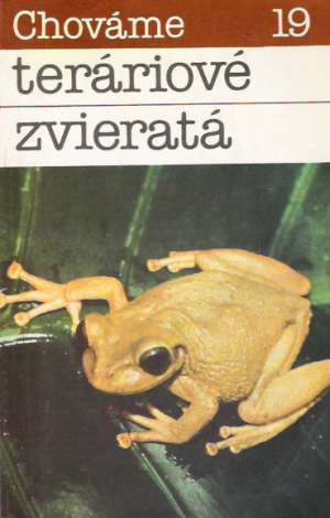 Chováme teráriové zvieratá - Szalay F., Szalayová H.