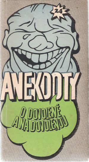 Anekdoty o dovolené a na dovolenou - Kolektív autorov