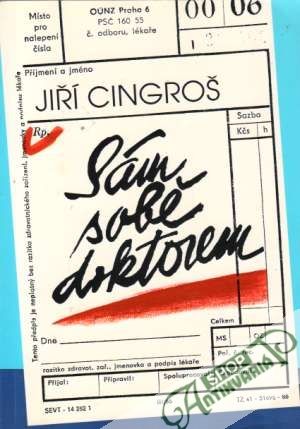 Sám sobě doktorem - Cingroš Jiří