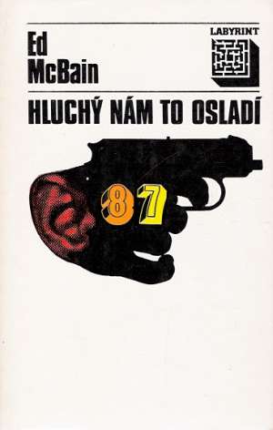 Hluchý nám to osladí - McBain Ed