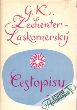 Cestopisy - Zechenter-Laskomerský G.K.