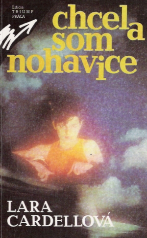 Chcela som nohavice - Cardellová Lara