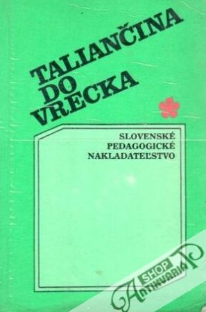 Taliančina do vrecka - Sandany A., Pažítka M