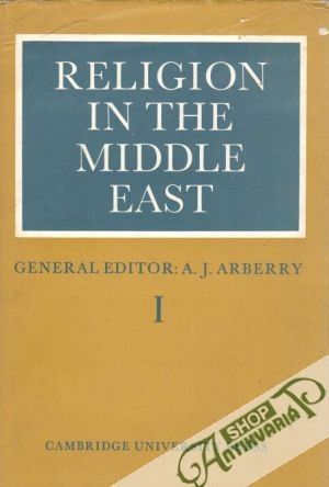 Religion in the Middle East (I. - II.) - Arberry A.J.