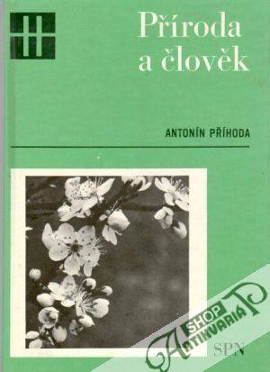 Příroda a člověk - Příhoda Antonín