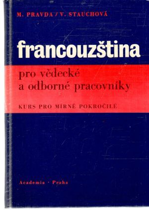 Francouzština pro vědecké a odborné pracovníky - Pravda M., Stauchová V.