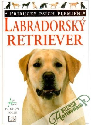 Labradorský retriever - Fogle Bruce