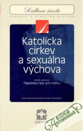 Katolícka cirkev a sexuálna výchova - kolektiv autorov