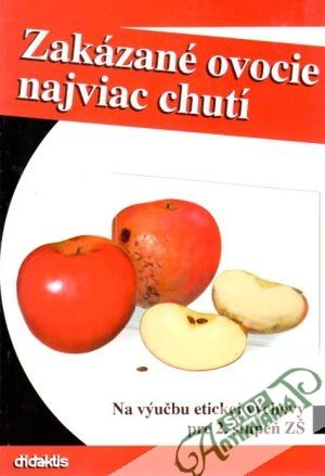 Zakázané ovocie najviac chutí - Slyšková Kveta