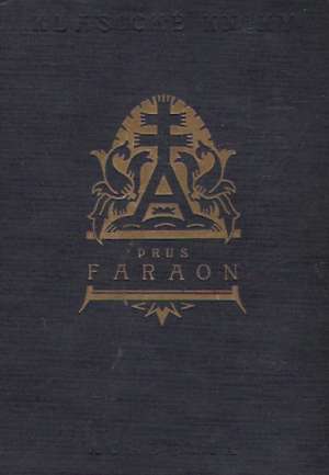 FARAON /I.- III./ - Prus Boleslaw