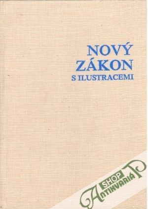 Nový zákon s ilustracemi - Kolektív autorov