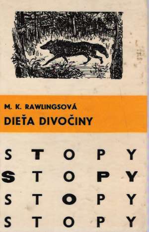 Dieťa divočiny - Rawlingsová Marjorie Kinnan