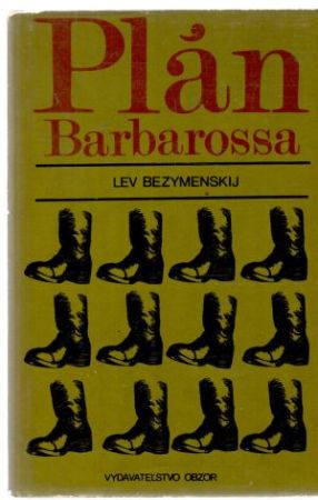 Plán Barbarossa - Bezymenskij Leonid