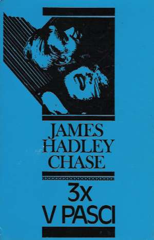 3x v pasci - Chase James Hadley