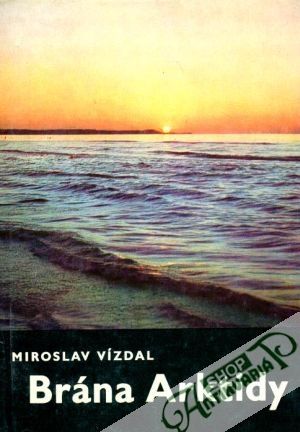Brána Arktidy - Vízdal Miroslav